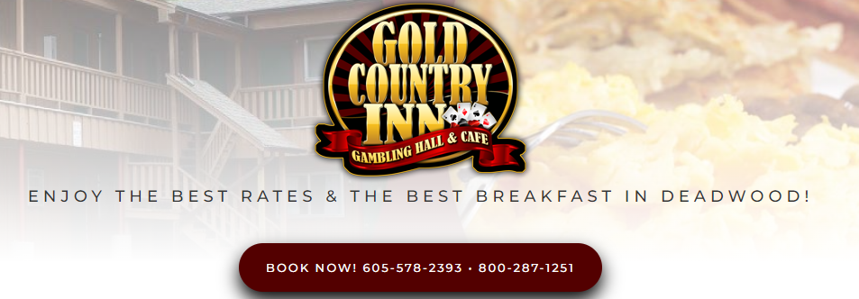 Gold Country Inn - Deadwood, SD - Lonnie Strong, Proprietor